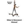 Mime & Movement Manual: A Nonverbal Communication Primer for Aspiring Performers