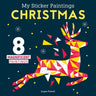 My Sticker Paintings: Christmas: 8 Magnificent Paintings (Happy Fox Books) for Kids 6-10