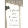 Behind the Closed Door: The Mental Stress of Physical Stuff