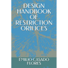 Design Handbook of Restriction Orifices