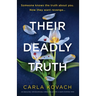 Their Deadly Truth: An absolutely unputdownable crime thriller with a heart-stopping twist