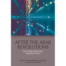 After the Arab Revolutions: Decentring Democratic Transition Theory