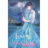 Love Unseen Beneath the Clear Night Sky: Volume 1