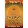 Yoga of the Planets: Their Mantras and Philosophy