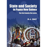 State and Society in Papua New Guinea: The First Twenty-Five Years