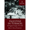 Palestine in Turmoil: The Struggle for Sovereignty, 1933-1939 (Vol. I)