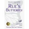 Rue's Butterfly: From Caregiving to Living My Bucket List