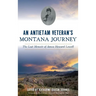 An Antietam Veteran's Montana Journey: The Lost Memoir of James Howard Lowell