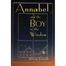 Annabel and the Boy in the Window