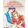 Manga Classics: Romeo and Juliet: Great Literature Brought to Life
