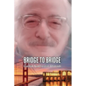 Bridge to Bridge