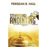 Stewarding the Anointing: The Code of Conduct for the Kingdom