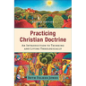 Practicing Christian Doctrine