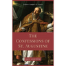 The Confessions of St. Augustine: Easy to Read Layout edition including "The Life of St. Austin, or Augustine, Doctor" from the Golden Legend.