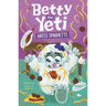 Betty the Yeti Hates Spaghetti