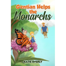 Gentian Helps the Monarchs