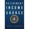 Retirement Income Source: The Ultimate Guide to Eternal Income