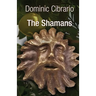 The Shamans: The Garden of Kathmandu Trilogy