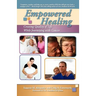 Empowered Healing: Creating Quality of Life While Journeying with Cancer