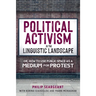 Political Activism in the Linguistic Landscape: Or, How to Use Public Space as a Medium for Protest