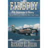 Firefly: A Skyraider's Story About America's Secret War Over Laos