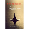 Pedagogical Practices to Optimise Your Teaching