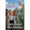 The Little Amish Matchmaker