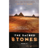 The Sacred Stones: Into the Rabbit Hole - Book 2