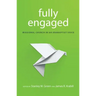 Fully Engaged: Missional Church in an Anabaptist Voice