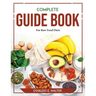 Complete Guide book For Raw Food Diets