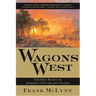 Wagons West: The Epic Story of America's Overland Trails