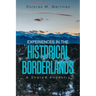 Experiences in the Historical Borderlands: A Shared Ancestry