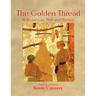 The Golden Thread - Reflections on Myth and Memory