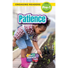 Patience: Good Character Traits (Engaging Readers, Level Pre-1)