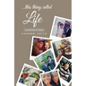 ...this thing called Life