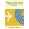 Guide of the Camino de Santiago Mozarabic from Malaga