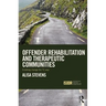 Offender Rehabilitation and Therapeutic Communities: Enabling Change the TC way