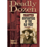 Deadly Dozen: Forgotten Gunfighters of the Old West, Vol. 2 Volume 2