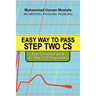 Easy Way to Pass Step Two CS: Tutor's practical guide for Step 2 CS Preparation