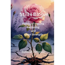 Still I Bloom: Poems of Healing, Becoming, and Quiet Strength