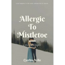 Allergic to Mistletoe