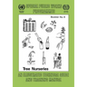 Tree nurseries. An illustrated technical guide and training manual