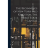 The Beginnings of New York Old Kingston, The First State Capital