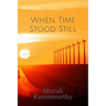 When Time Stood Still