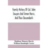 Family History Of Col. John Sawyers And Simon Harris, And Their Descendants