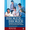 Broker to Broker: Management Lessons from America's Most Successful Real Estate Companies