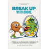 Break Up With Broke: A 5-Step Plan to Transform Your Finances and Build the Future You Deserve