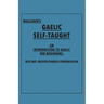 Maclaren's Gaelic Self-Taught - An Introduction to Gaelic for Beginners - With Easy Imitated Phonetic Pronunciation