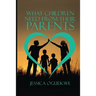 What Children Need from Their Parents