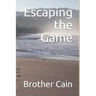 Escaping the Game